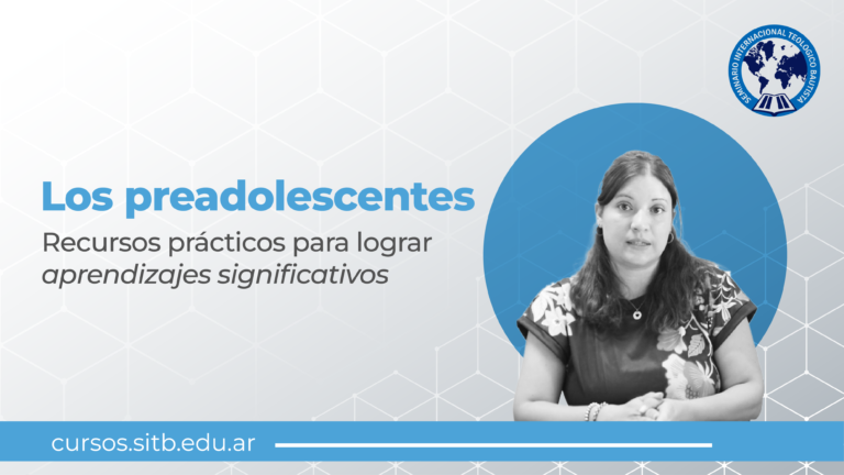 Preadolescentes – Recursos Prácticos para lograr aprendizajes significativos